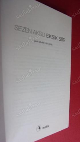 EKSİK ŞİİR ; ŞARKI SÖZLERİ 1975 - 2006