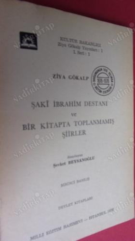 ŞAKİ İBRAHİM DESTANI VE BİR KİTAPTA TOPLANMAMIŞ ŞİİRLER (1.BASKI)