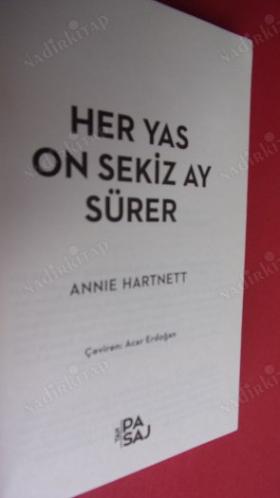 HER YAS ON SEKİZ AY SÜRER