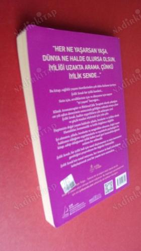 İYİLİK DENDE - Her Boyutta İyileşmek İsteyenler İçin Ruhsal, Bedensel ve Zihinsel İyilik Reçeteleri