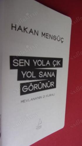 SEN YOLA ÇIK YOL SANA GÖRÜNÜR - MEVLANA´NIN 21 KURALI