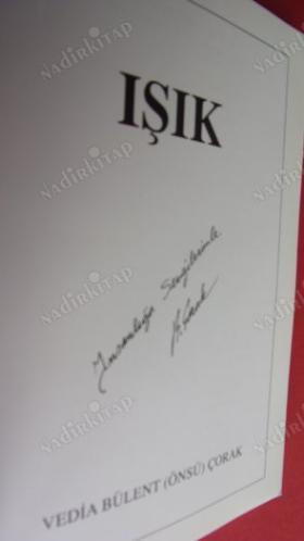 IŞIK VEDİA BÜLENT ( ÖNSÜ ) ÇORAK
