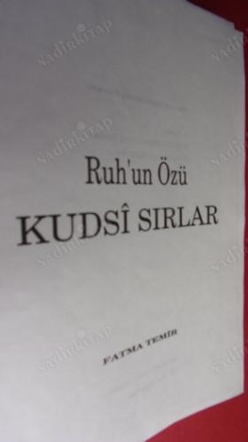 RUH'UN ÖZÜ KUDSİ SIRLAR