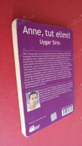 ANNE , TUT ELİMİ