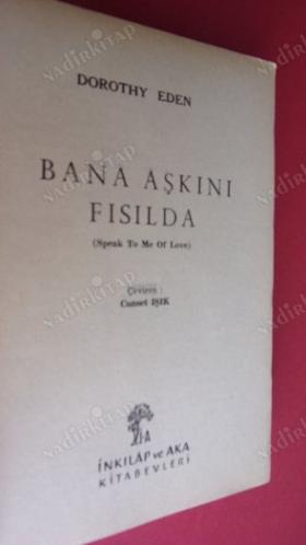BANA AŞKINI FISILDA