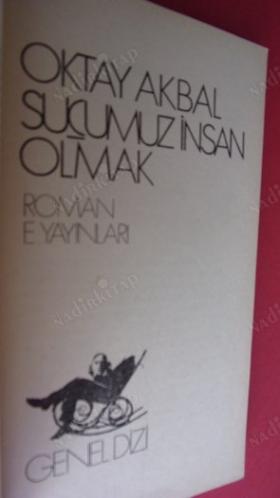 SUÇUMUZ İNSAN OLMAK