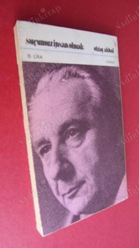SUÇUMUZ İNSAN OLMAK