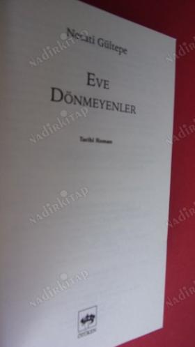 EVE DÖNMEYENLER