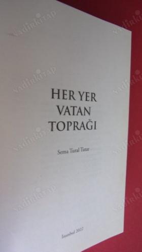 HER YER VATAN TOPRAĞI