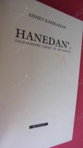 HANEDAN'IN ÖNLENEMEYEN ÇIKIŞI VE SALTANATI