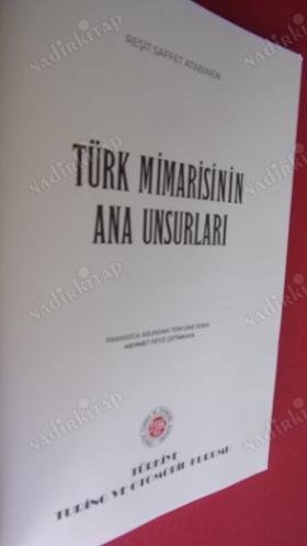 TÜRK MİMARİSİNİN ANA UNSURLARI