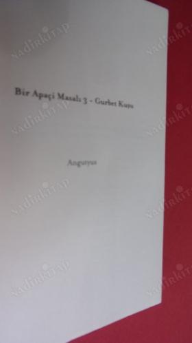 GURBET KUŞU - BİR APAÇİ MASALI -- 3