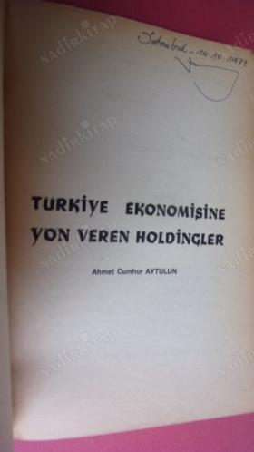 TÜRKİYE EKONOMİSİNE YÖN VEREN HOLDİNGLER