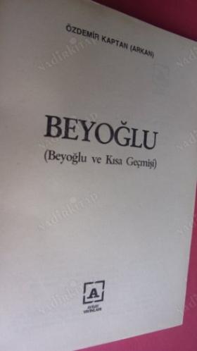 BEYOĞLU (Beyoğlu ve Kısa Geçmişi)