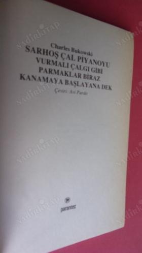 Sarhoş Çal Piyanoyu Vurmalı Çalgı Gibi Parmaklar Biraz Kanamaya Başlayana Dek