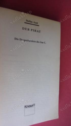 DER PIRAT Die Drogenkarriere DES Jan C.