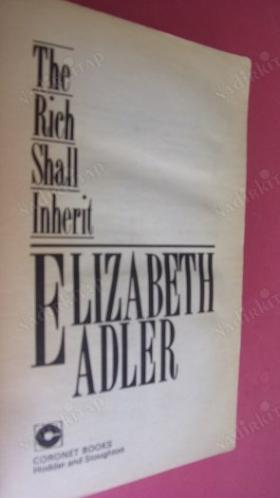 THE RİCH SHALL INBERİT ELIZABETH ADLER