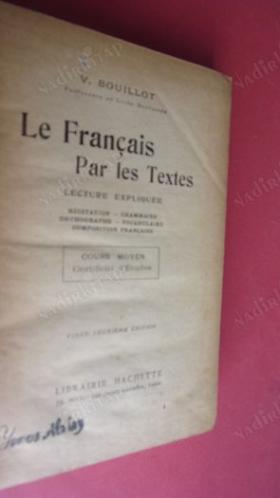LE FRANÇAIS PAR LES TEXTES - LECTURE EXPLIQUEE