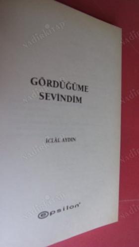 GÖRDÜĞÜME SEVİNDİM