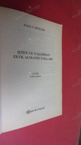İŞTEN VE YAŞAMDAN ZEVK ALMANIN YOLLARI