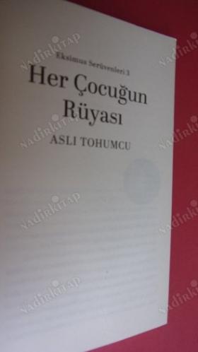 HER ÇOCUĞUN RÜYASI Eksimus Serüvenleri Serisi 3 -