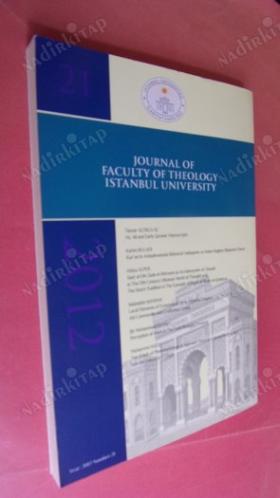 İstanbul Üniversitesi İlahiyat Fakültesi Dergisi / SAYI: 21 YIL-2012