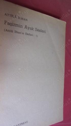 Faşizmin Ayak Sesleri - Attila İlhan'ın Defteri 1 (İlk Baskı)