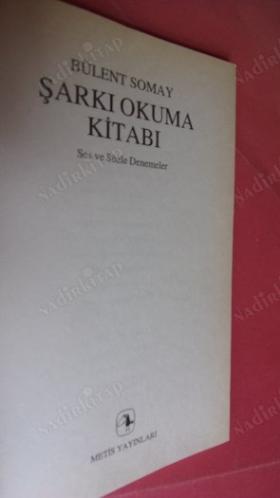 ŞARKI OKUMA KİTABI - Ses ve Sözle Denemeler-1 Baskı