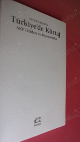 Türkiye'de Kürtaj - AKP ve Biyopolitika *** Birinci BASIM ***