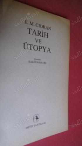 TARİH VE ÜTOPYA *** Birinci BASIM ***