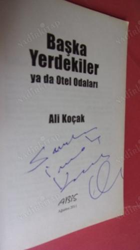 BAŞKA YERDEKİLER YADA OTEL ODALARI .. İMZALI..
