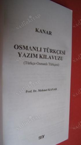 OSMANLI TÜRKÇESİ YAZIM KILAVUZU (Türkçe-Osmanlı Türkçesi)