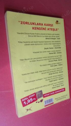 ZORLUKLARA KARŞI KENDİNİ ATEŞLE