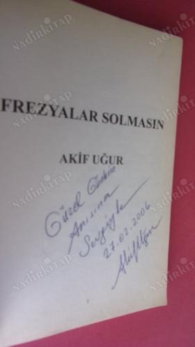 FREZYALAR SOLMASIN - Birinci BASIM - İMZALI -