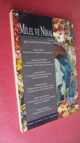 Milel ve Nihal (İnanç, Kültür ve Mitoloji Araştırmaları Dergisi) Cilt 12 Sayı 2 Temmuz-Aralık 2015 DİN ve POSTMODERNİZM