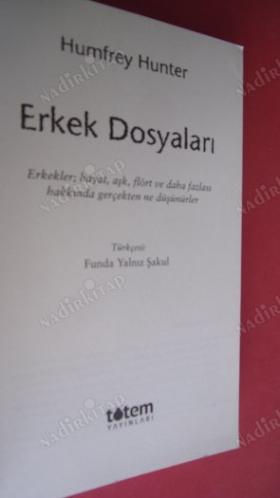 Erkek Dosyaları ( erkekler hayat, aşk, flört ve daha fazlası hakkında gerçekten ne düşünürler? )