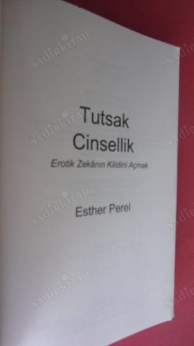 TUTSAK CİNSELLİK Erotik Zekânın Kilidini Açmak
