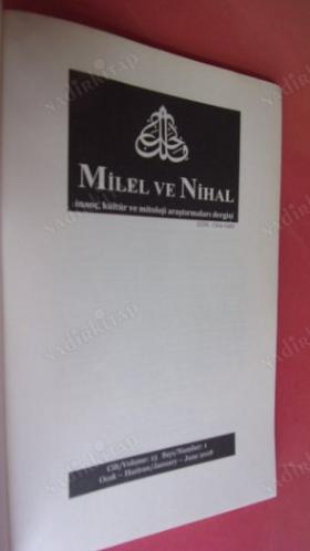 Milel ve Nihal İnanç Kültür Ve Mitoloji Araştırmaları Dergisi Cilt: 15 SAYI. 1. Ocak-Haziran.2018
