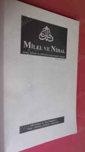 Milel ve Nihal ( İnanç, Kültür ve Mitoloji raştırmaları Dergisi ) YIL: 2014 CİLT: 11 SAYI: 1