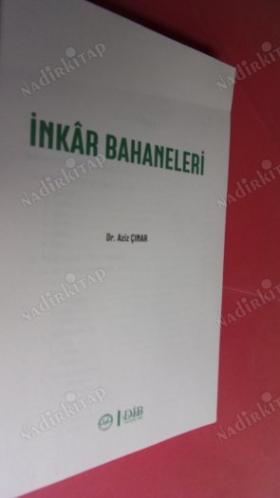 İNKAR BAHANELERİ