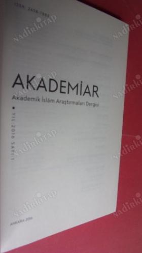 AKADEMİAR Akademik İslam Araştırmaları Dergisi Yıl: 2016, Sayı: 1