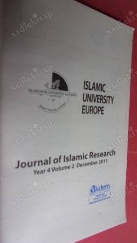 ISLAMIC UNIVERSITY EUROPE JOURNAL OF ISLAMIC RESEARCH YEAR 4 VOL.2 DEC:2011