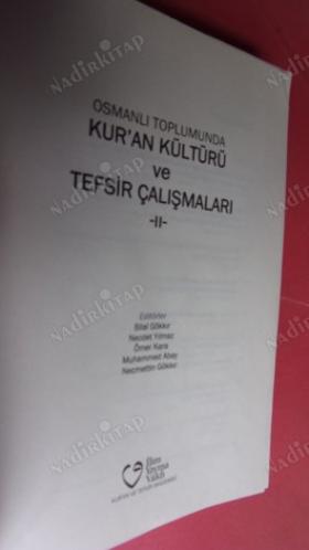 Osmanlı Toplumunda Kur'an Kültürü ve Tefsir Çalışmaları II