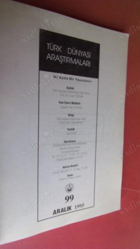 TÜRK DÜNYASI ARAŞTIRMALARI - ARALIK 1995/ SAYI 99
