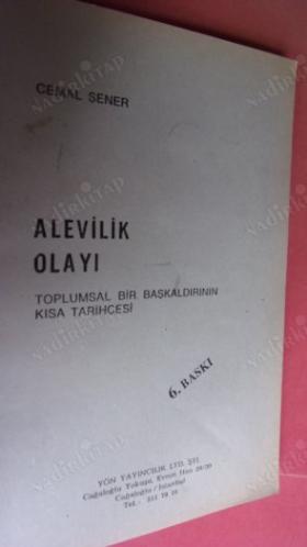 Alevilik Olayı (Toplumsal Bir Başkaldırının Kısa Tarihçesi) ( 6. BASIM )