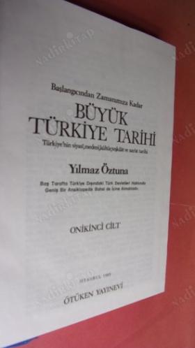 Başlangıcından Zamanımıza Kadar BÜYÜK TÜRKİYE TARİHİ 12. CİLT