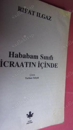 HABABAM SINIFI İCRATIN İÇİNDE