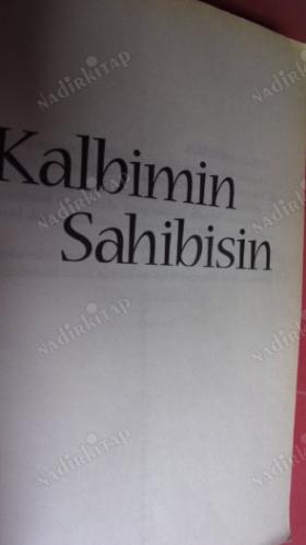 KALBİMİN SAHİBİSİN . İLK BASIM ..