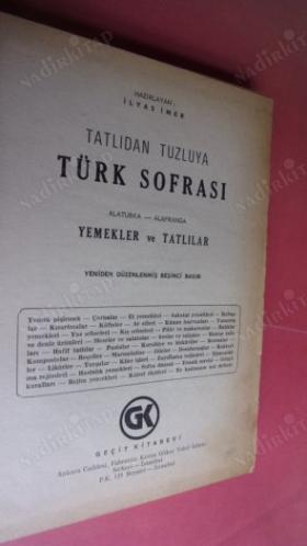 TATLIDAN TUZLUYA TÜRK SOFRASI ALATURKA-ALAFRANGA YEMEKLER VE TATLILAR