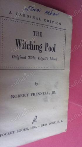 THE WITCHING POOL. (Büyü Havuzu namı diğer Edgell Adası )